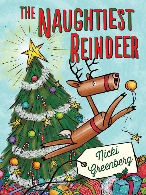 Title details for The Naughtiest Reindeer by Nicki Greenberg - Wait list